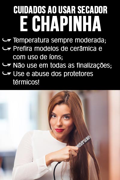 cuidados ao usar secador e chapinha