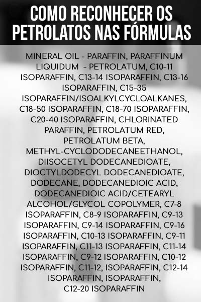 lista de petrolatos em formulas de cosmeticos